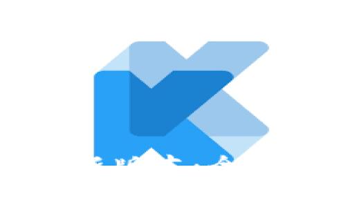 2023 TP钱包最新版本：全面解析与使用指南