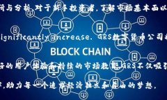   美国GRS数字货币公司：探索未来金融的创新先锋